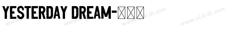 yesterday dream字体转换